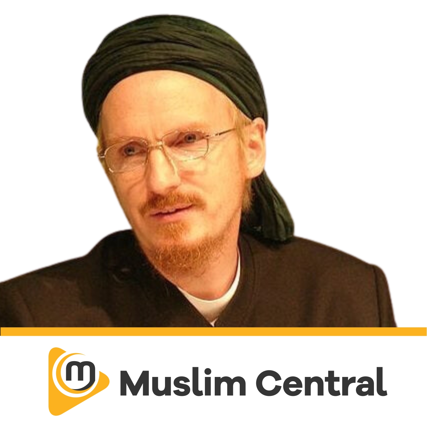 Abdal Hakim Murad •Podcast • Muslim Central